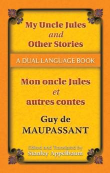 My Uncle Jules and Other Stories/Mon oncle Jules et autres contes : A Dual-Language Book