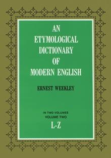 An Etymological Dictionary of Modern English, Vol. 2