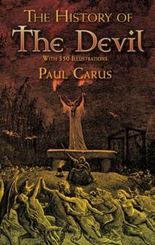 The History of the Devil : With 350 Illustrations