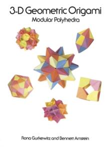 3-D Geometric Origami : Modular Polyhedra