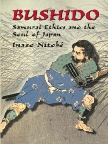 Bushido : Samurai Ethics and the Soul of Japan