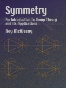 Symmetry : An Introduction to Group Theory and Its Applications