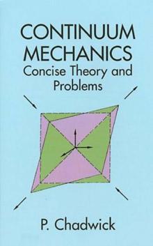 Continuum Mechanics : Concise Theory and Problems