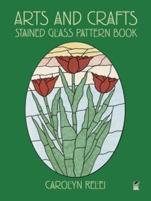 Arts and Crafts Stained Glass Pattern Book