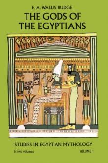 The Gods of the Egyptians, Volume 1