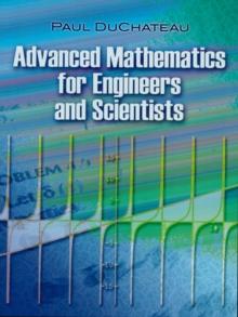 Advanced Mathematics for Engineers and Scientists