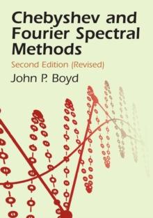 Chebyshev and Fourier Spectral Methods : Second Revised Edition