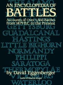 An Encyclopedia of Battles : Accounts of Over 1,560 Battles from 1479 B.C. to the Present