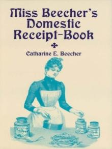 Miss Beecher's Domestic Receipt-Book