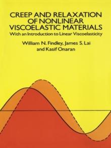 Creep and Relaxation of Nonlinear Viscoelastic Materials