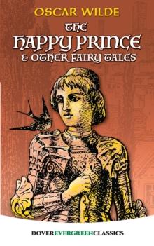 The Happy Prince and Other Fairy Tales