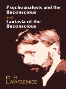 Psychoanalysis and the Unconscious and Fantasia of the Unconscious