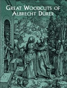 Great Woodcuts of Albrecht Durer