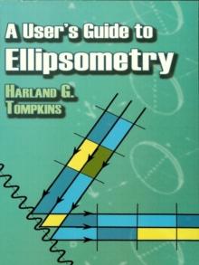 A User's Guide to Ellipsometry