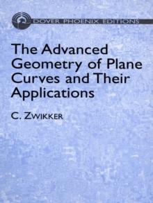 The Advanced Geometry of Plane Curves and Their Applications