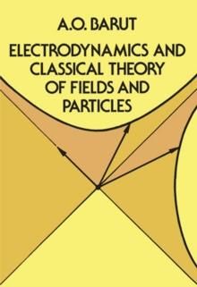 Electrodynamics and Classical Theory of Fields and Particles