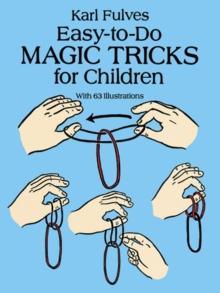 Easy-to-Do Magic Tricks for Children