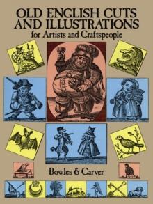 Old English Cuts and Illustrations : for Artists and Craftspeople