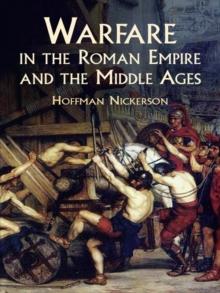 Warfare in the Roman Empire and the Middle Ages