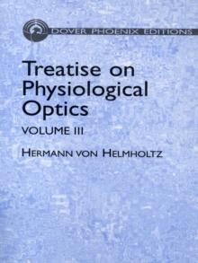 Treatise on Physiological Optics, Volume III