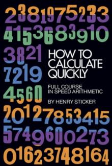 How to Calculate Quickly : Full Course in Speed Arithmetic