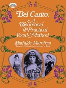 Bel Canto, Theorical and Pratical Method