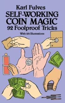 Self-Working Coin Magic : 92 Foolproof Tricks