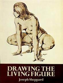 Drawing the Living Figure : A Complete Guide to Surface Anatomy