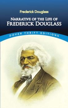 Narrative of the Life of Frederick Douglass, an American Slave : Written by Himself