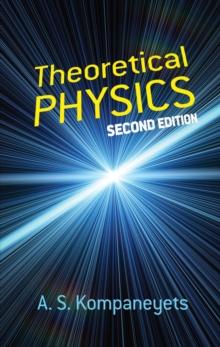 Theoretical Physics : Second Edition