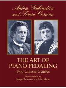 The Art of Piano Pedaling : Two Classic Guides