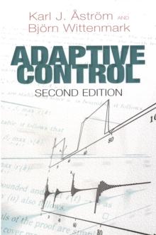 Adaptive Control : Second Edition