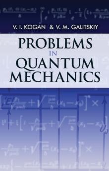 Problems in Quantum Mechanics