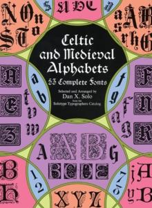 Celtic And Medieval Alphabets : 53 Complete Fonts