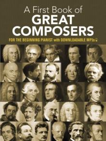 A first book of great composers : By Bach Beethoven Mozart and Others