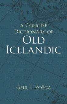 A Concise Dictionary Of Old Icelandic