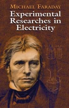 Experimental Researches in Electricity