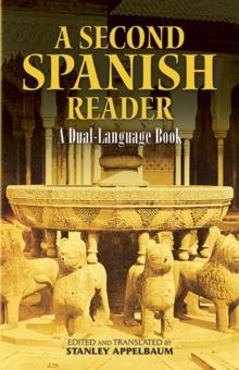 A Second Spanish Reader : A Dual-Language Book