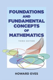 Foundations and Fundamental Concepts of Mathematics