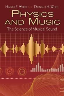 Physics and Music : The Science of Musical Sound