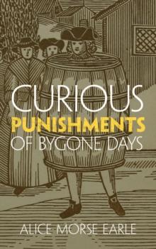 Curious Punishments of Bygone Days