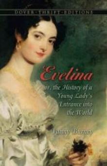 Evelina : Or the History of a Young Lady's Entrance into the World