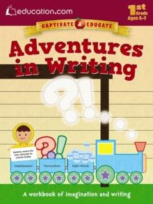 Adventures in Writing : A workbook of imagination and writing