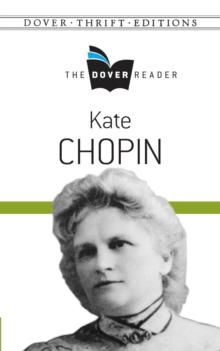 Kate Chopin The Dover Reader