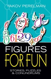 Figures for Fun : Stories, Puzzles and Conundrums