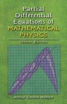 Partial Differential Equations of Mathematical Physics : Second Edition