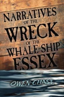 Narratives of the Wreck of the Whale-Ship Essex