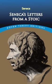 Seneca'S Letters from a Stoic