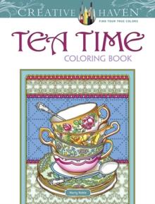 Creative Haven Teatime Coloring Book