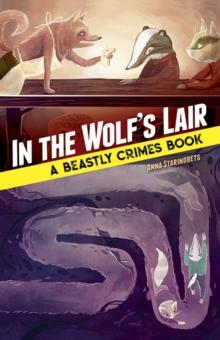 In the Wolf's Lair: a Beastly Crimes Book : A Beastly Crimes Book